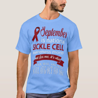 Camiseta September is SICKLE CELL awareness month t 