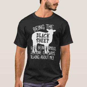 Camiseta Ser a Ovelha Negra é como ser Famoso por Todos