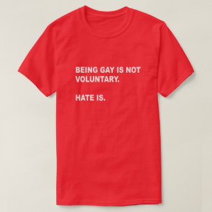CAMISETA SER ALEGRE NÃO É VOLUNTÁRIO. O ÓDIO É. ORGULH