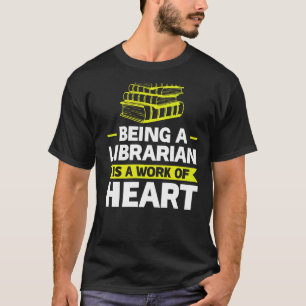 Camiseta Ser Bibliotecário É Uma Obra De Leitura Cardíaca