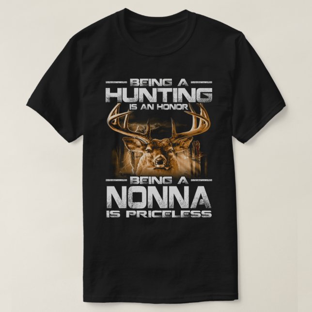 Camiseta Ser Caça É Uma Honra Ser Uma NONNA É Preço (Frente do Design)