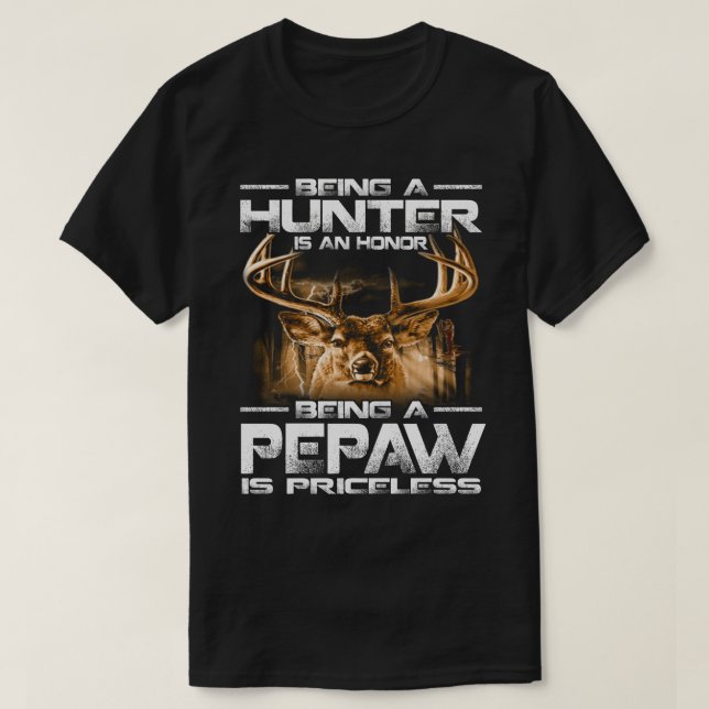 Camiseta Ser caçador é uma honra ser um PEPAW é caro (Frente do Design)