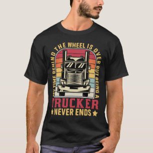 Camiseta Ser caminhoneiro nunca acaba com o motorista de ca