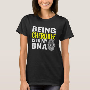 Camiseta Ser Cherokee Está No Meu Dna Indígena Americana