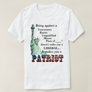 Camiseta Ser contra um TRAITOR não te torna um LIBERAL