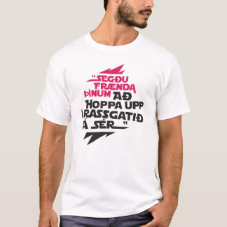Camiseta Sér do á do rassgatið do í do upp de Hoppa