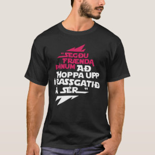 Camiseta Sér do á do rassgatið do í do upp de Hoppa