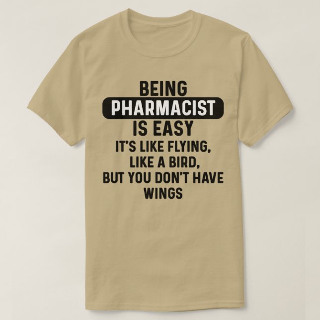 Camiseta Ser farmacêutico é fácil e humorístico, citação 1 (Frente do Design)