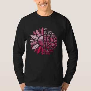 Camiseta Ser Forte Consciência do Cancer da Mama Girassol