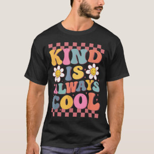 Camiseta Ser gentil é sempre legal Professor de Educação Es
