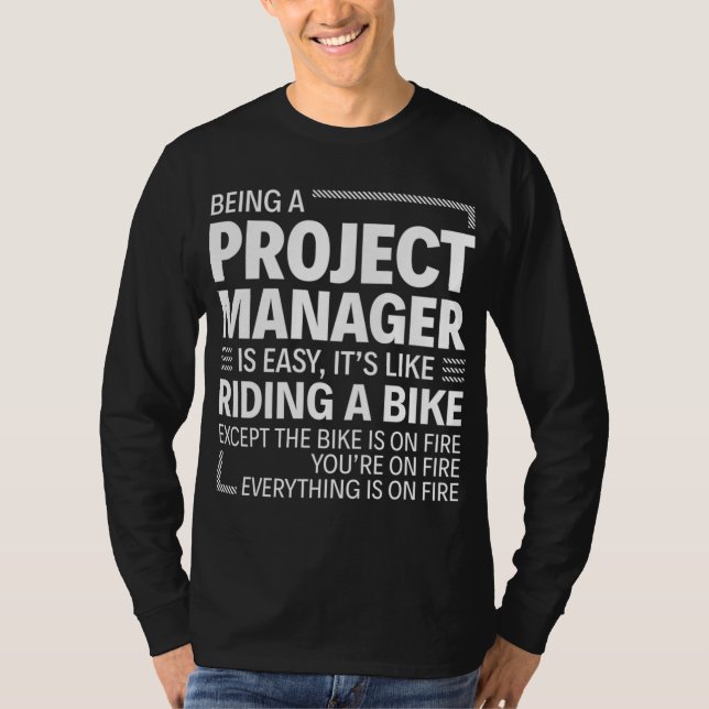 Camiseta Ser gerente de projetos é fácil É como dirigir um (Frente)