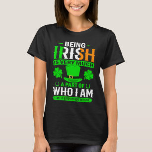 Camiseta Ser Irlandês É Muito Uma Parte De Quem Eu Sou Eu L