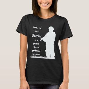 Camiseta Ser jardineiro 4\Melhor ser um Guerreiro em um Jar