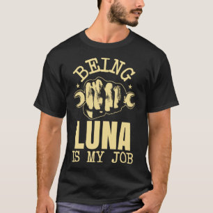 Camiseta Ser Luna É Meu Trabalho