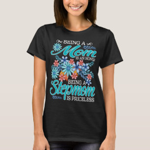 Camiseta Ser Mãe É Uma Honra Ser madrasta É Pricele