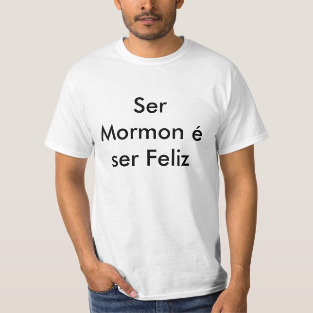Camiseta Ser Mormon é ser Feliz (Frente)