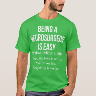 Camiseta Ser Neurocirurgião É Um Neurologista Engraçado Fác