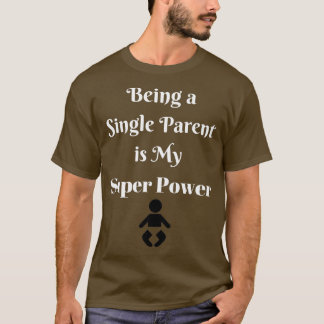 Camiseta Ser pai do Solteiro é o meu super poder