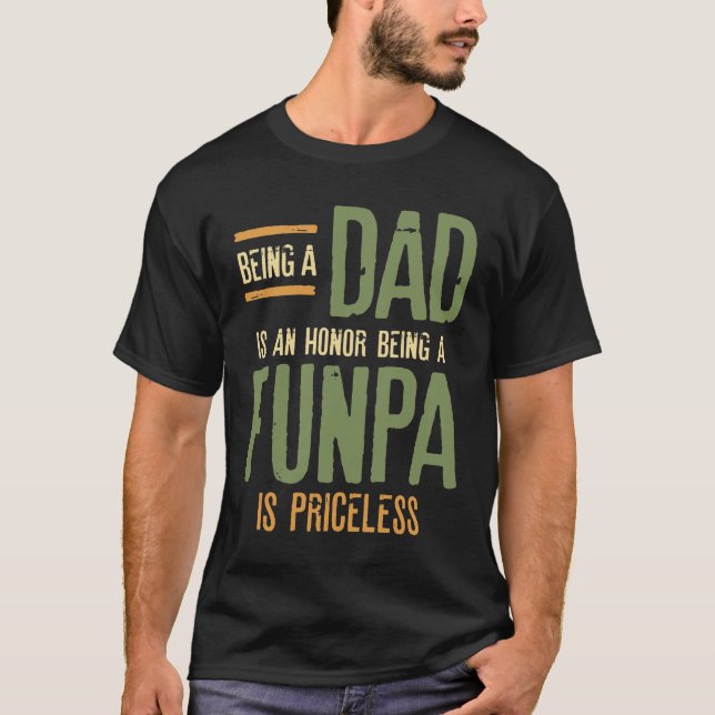 Camiseta Ser Pai É Uma Honra Ser Funpa Não Tem Preço (Frente)