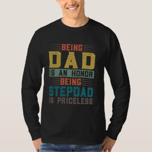 Camiseta ser pai é uma honra ser padrasto é inestimável