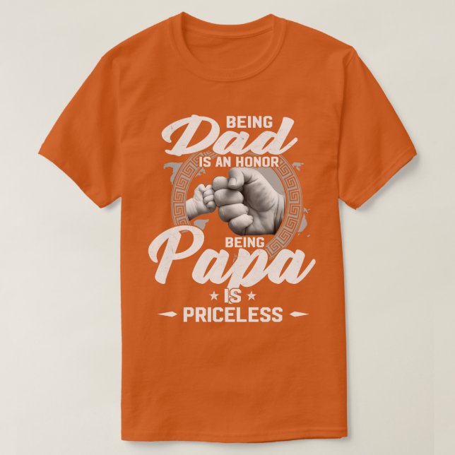 Camiseta Ser Pai É Uma Honra Ser Papa É Um Dinheiro Inestim (Frente do Design)