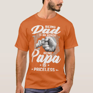 Camiseta Ser Pai É Uma Honra Ser Papa É Um Dinheiro Inestim