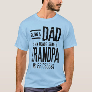Camiseta Ser Pai É Uma Honra Ser Um Avô