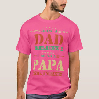 Camiseta Ser Pai É Uma Honra Ser Um Papa É Imprestável