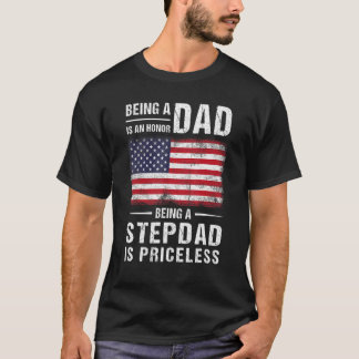 Camiseta Ser Pai É Uma Honra Ser Um Stepdad Não Tem Preço