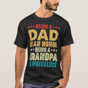 Camiseta Ser Pai É Uma Honra Ser Vovô Não Tem Preço