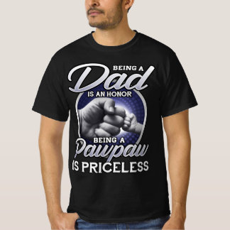 Camiseta Ser Pai Uma Honra Ser Um Pawpaw É Inestimável