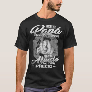 Camiseta Ser papa es un honorser Abuelo no tiene precio Cl