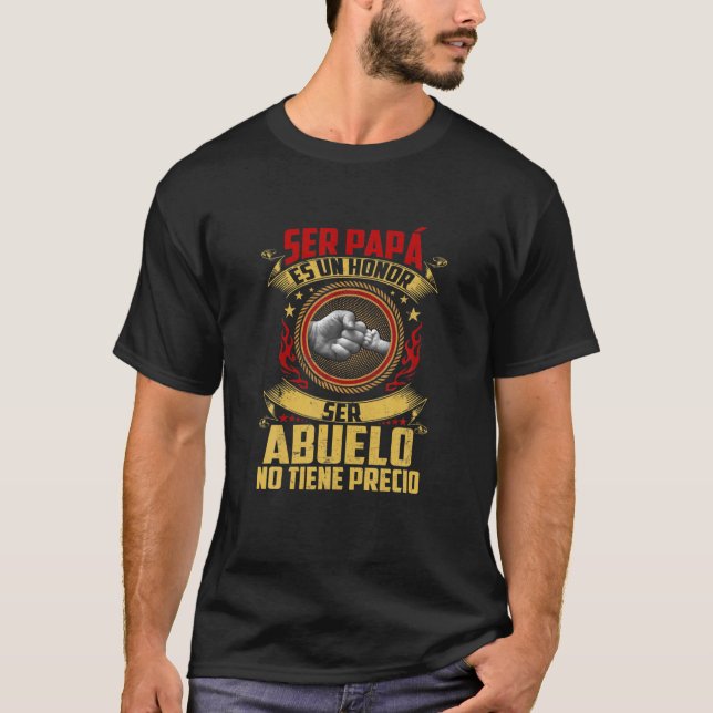 Camiseta Ser Papa Es Un Honra Ser Abuelo No Tiene Precio Fa (Frente)
