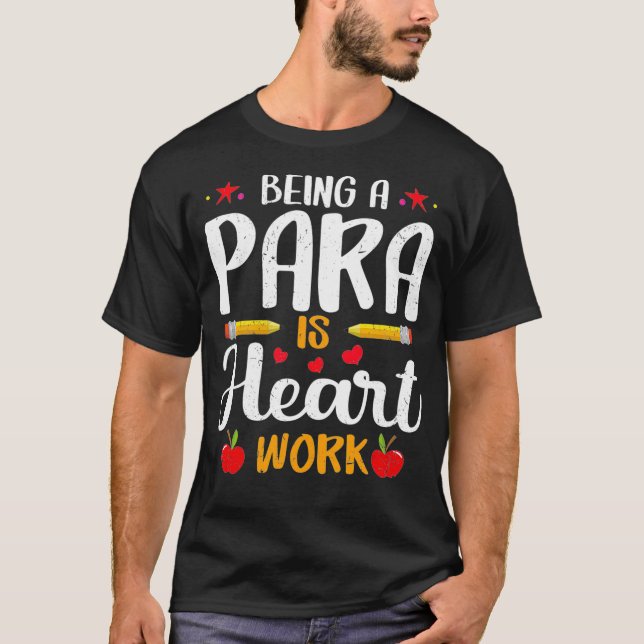 Camiseta Ser Para Pro É Paraprofissional Do Coração (Frente)
