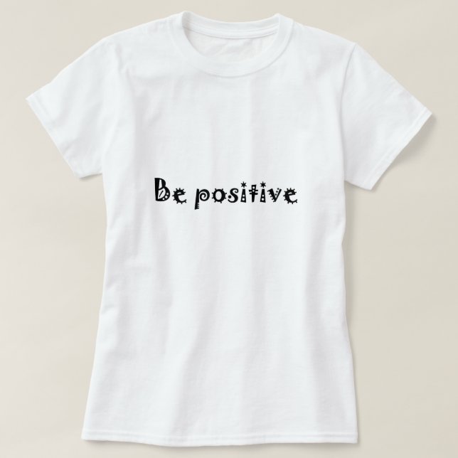 Camiseta ser positivo (Frente do Design)