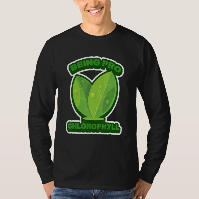 Camiseta Ser Pro Chlorophyll Plant Humor (Frente)