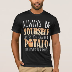 Camiseta Ser sempre um fazendeiro de batata