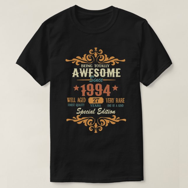 Camiseta Ser Totalmente Incrível Desde 1994 27º aniversário (Frente do Design)