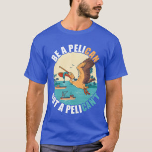 Camiseta Ser Um Barco Pelicano Insular Peixes Catocromático