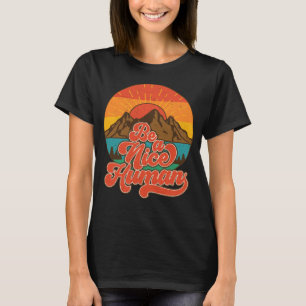 Camiseta Ser Um Bom Rtro-Sunset Humano Seja Motivador