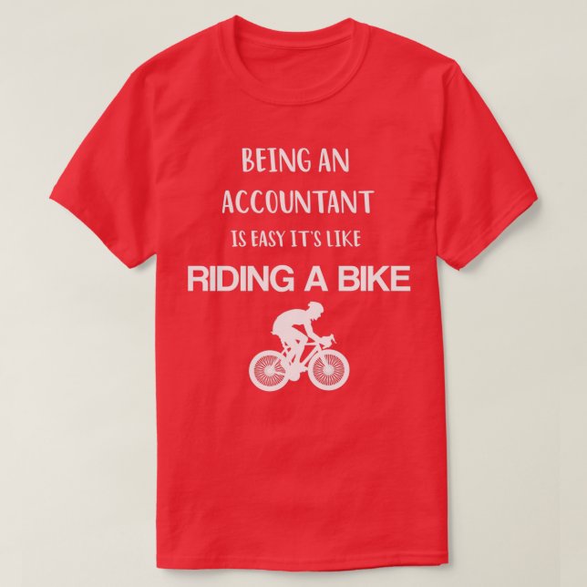 Camiseta Ser um Contador é fácil, é como andar de bicicleta (Frente do Design)
