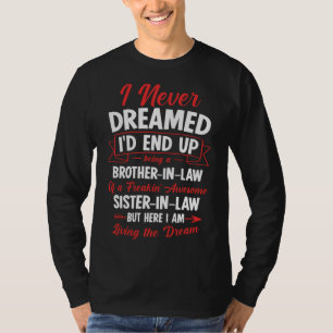 Camiseta Ser um cunhado de uma Irmã Adorável.