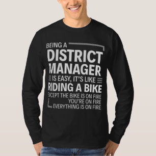 Camiseta Ser um Gerente de Distrito é fácil É como andar