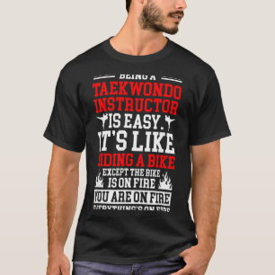 Camiseta Ser um Instrutor de Taekwondo Professor de Taekwon