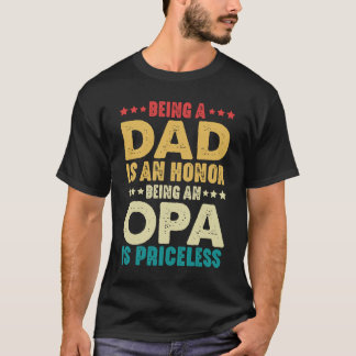 Camiseta Ser Um Pai É Honra Ser Um Opa Não Tem Preço