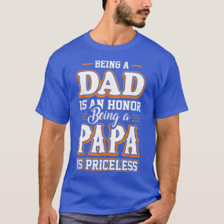 Camiseta Ser um Pai é uma honra ser papai é um inestimável