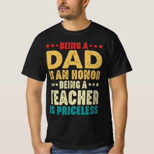 Camiseta Ser Um Pai É Uma Honra Ser Professora É Sem Preço