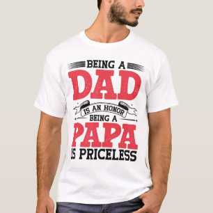 Camiseta Ser um Pai é uma honra Ser um Papa é inestimável
