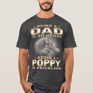Camiseta Ser um PAI é uma HONRA Ser um POPPY é vovô
