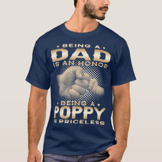 Camiseta Ser um PAI é uma HONRA Ser um POPPY é vovô